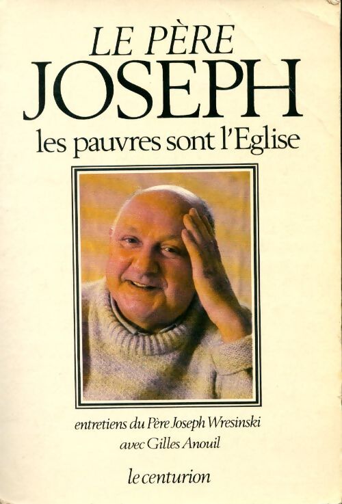 Les pauvres sont l'Eglise - Père Joseph Wresinski - Livre