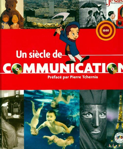 Un siècle de communication - Collectif - Livre