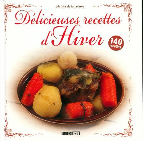 Délicieuses recettes d'hiver - Collectif - Livre