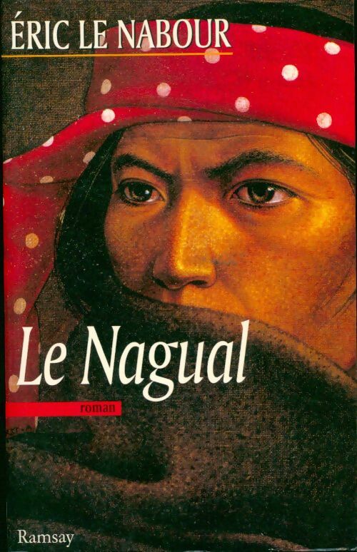 Le nagual - Eric Le Nabour - Livre