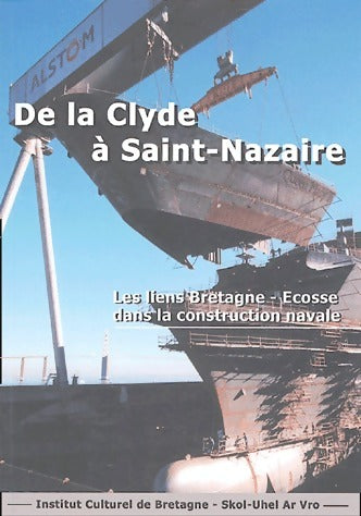 De la Clyde à Saint-Nazaire - Collectif - Livre