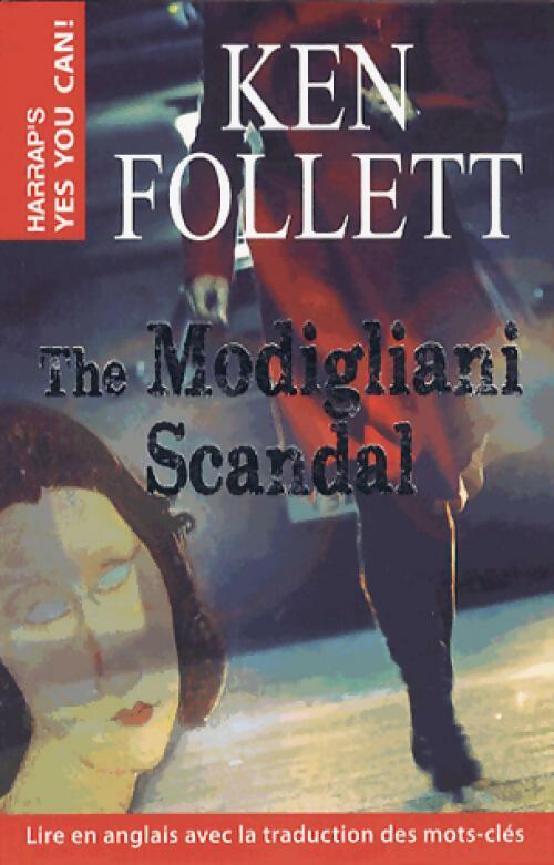 The Modigliani scandal - Ken Follett - Livre