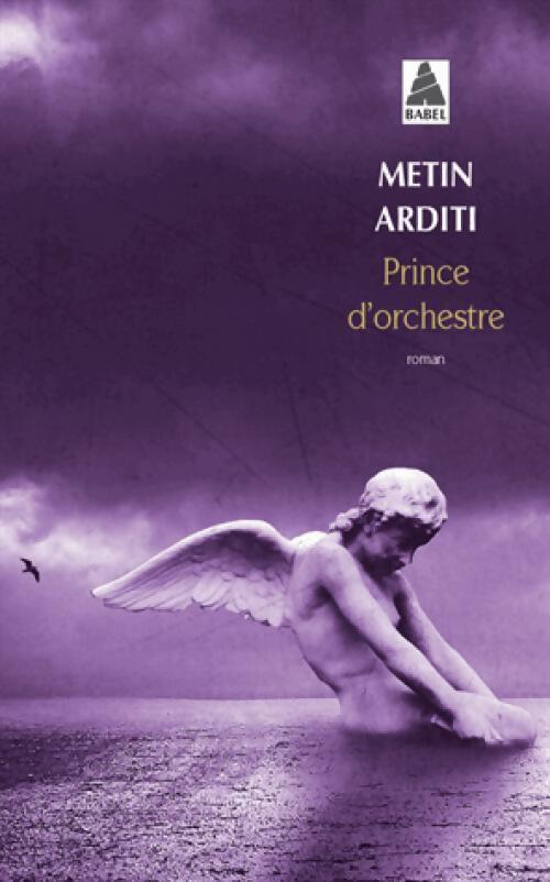 Prince d'orchestre - Metin Arditi - Livre