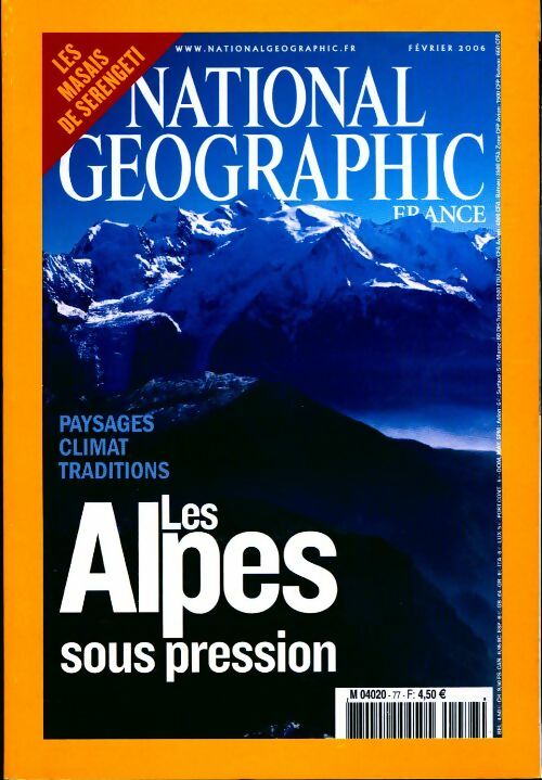 National Geographic n°77 : Les Alpes sous pression - Collectif - Livre