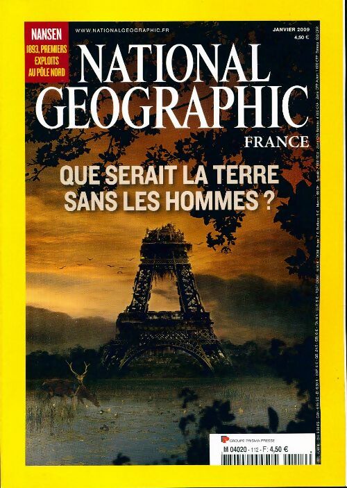 National Geographic n°112 : Que serait la terre sans les hommes ? - Collectif - Livre