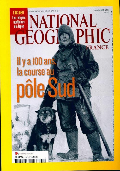 National Geographic n°147 : Il y a 100 ans, la course au Pôle Sud - Collectif - Livre