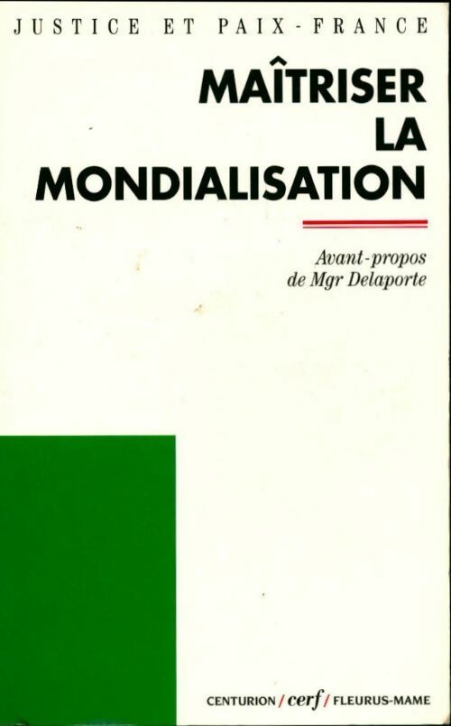Maîtriser la mondialisation - Collectif - Livre