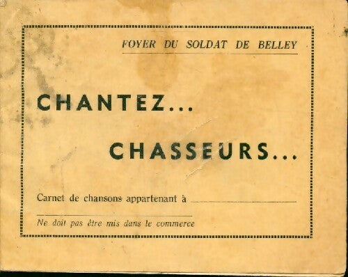 Chantez... chasseurs... - Inconnu - Livre