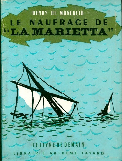 Le naufrage de la Marietta - Henry De Monfreid - Livre