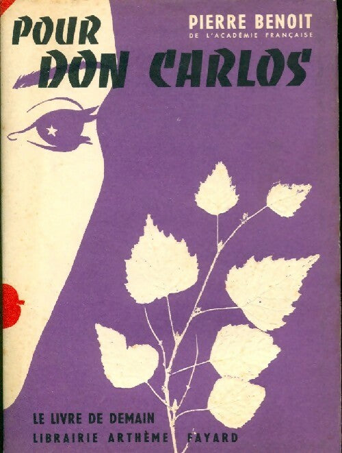 Pour Don Carlos - Pierre Benoit - Livre