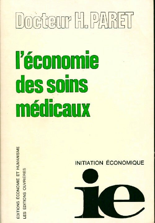 L'économie des soins médicaux - H. Paret - Livre