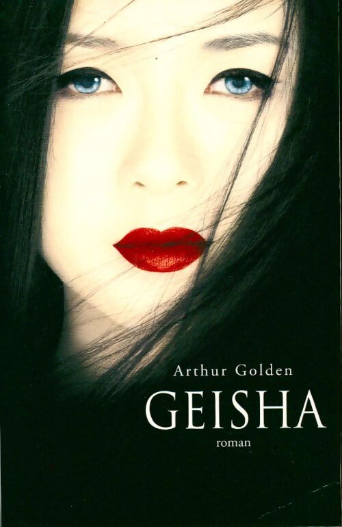Geisha - Arthur Golden - Livre