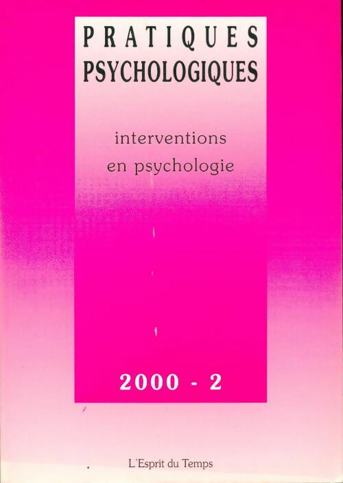 Pratiques psychologiques n°2000-2 : interventions en psychologie - Collectif - Livre