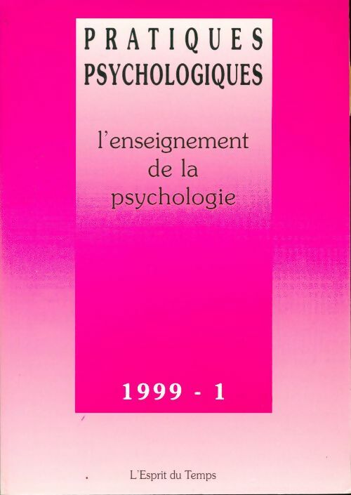 Pratiques psychologiques n° 1999-1 : L'enseignement de la psychologie - Collectif - Livre