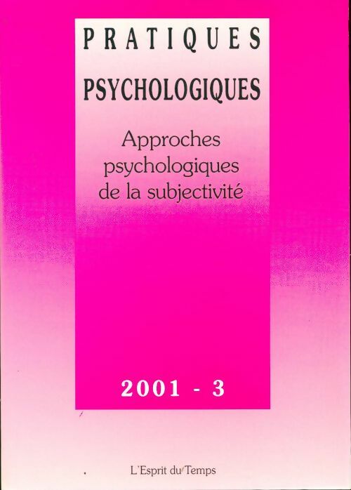 Pratiques psychologiques n°2001-3 : Subjectivité - Collectif - Livre