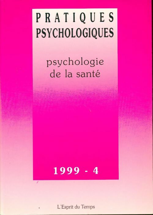 Pratiques psychologique n°1999-4 : Psychologie de la santé - Collectif - Livre