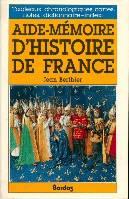 Aide-mémoire d'Histoire de France - Jean Berthier - Livre