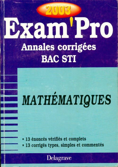 Maths, Terminales STI,  annales corrigées 2003 - Michel Philbert - Livre