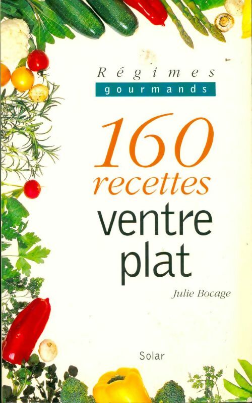160 recettes ventre plat - Julie Bocage - Livre