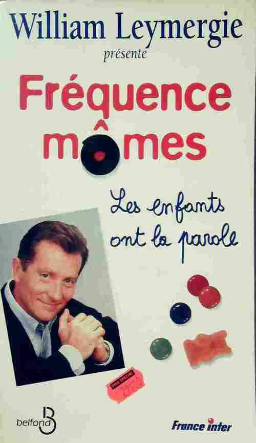 Fréquence mômes - William Leymergie - Livre