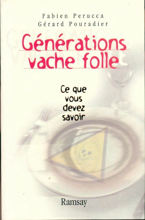 Génération vache folle - Fabien Perruca - Livre