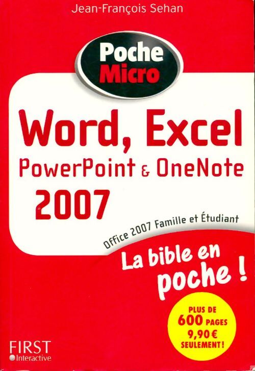 Word, Excel, Powerpoint & OneNote 2007 - Jean-François Sehan - Livre