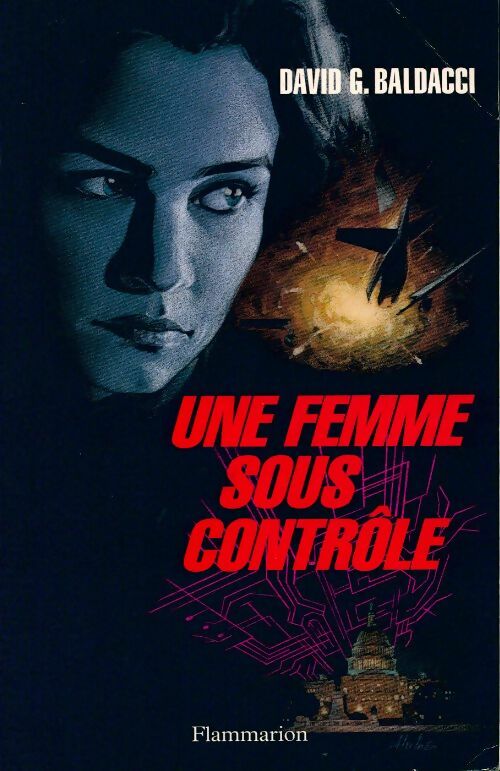 Une femme sous contrôle - David G. Baldacci - Livre