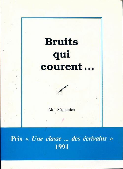 Bruits qui courent... - Alto Séquanien - Livre