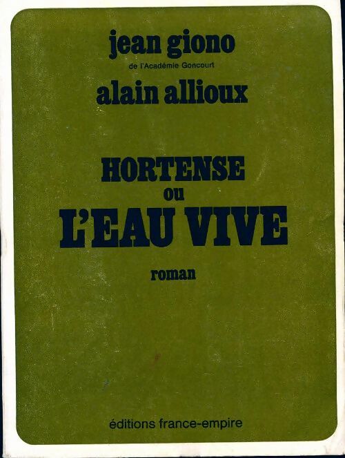 Hortense ou l'eau vive - Alain Allioux - Livre