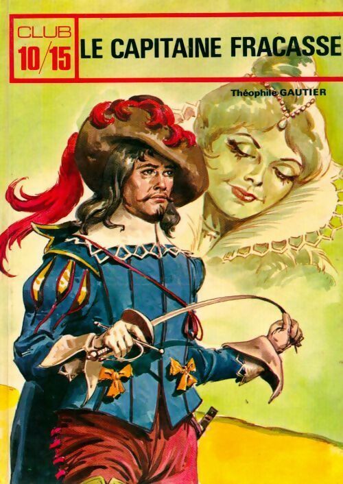 Le capitaine Fracasse - Théophile Gautier - Livre