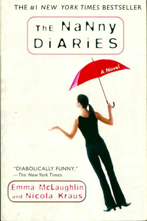 The Nanny diaries - Nicola Kraus - Livre