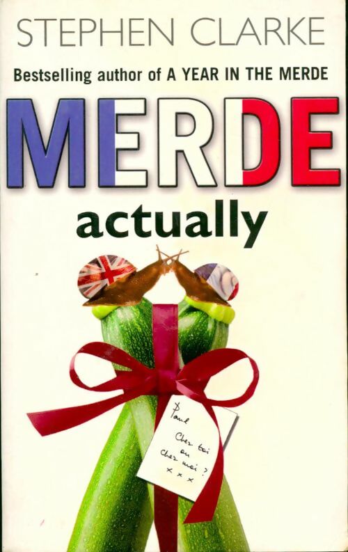 Merde actually - Stephen Clarke - Livre