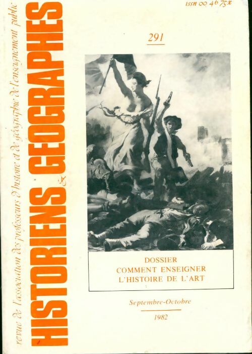 Historiens & géographes n°291 : Dossier : comment enseigner l'histoire de l'art - Collectif - Livre