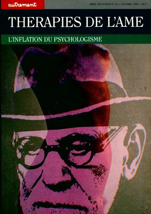 Thérapies de l'âme. L'inflation du psychologisme - Collectif - Livre