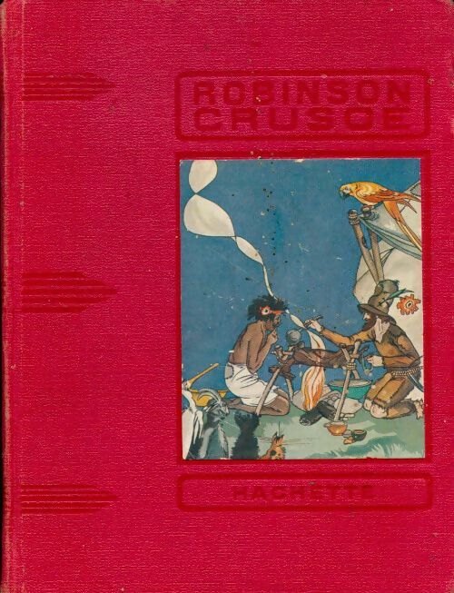 Robinson Crusoé - Daniel Defoe - Livre