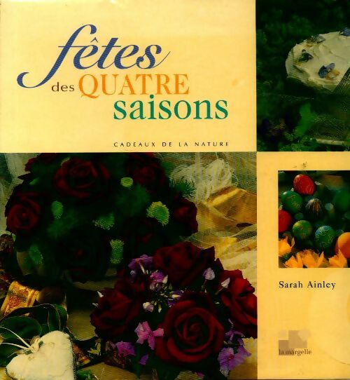 Fêtes des quatre saisons - Sarah Ainley - Livre