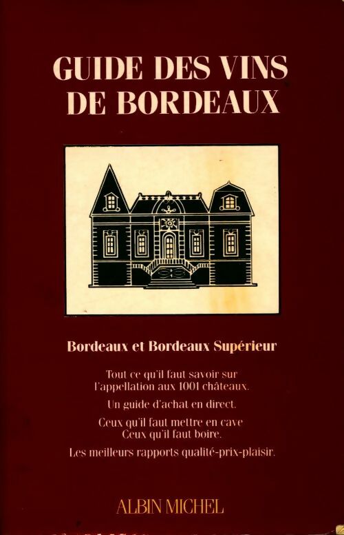 Guide des vins de Bordeaux - Patrick Dussert-Gerber - Livre