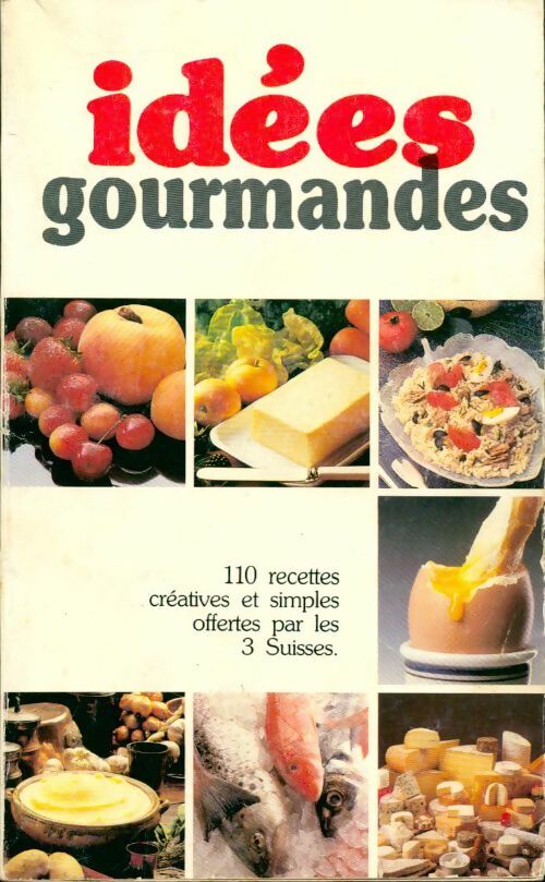 Idées gourmandes - Collectif - Livre