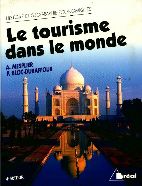 Le tourisme dans le monde - Alain Mesplier - Livre