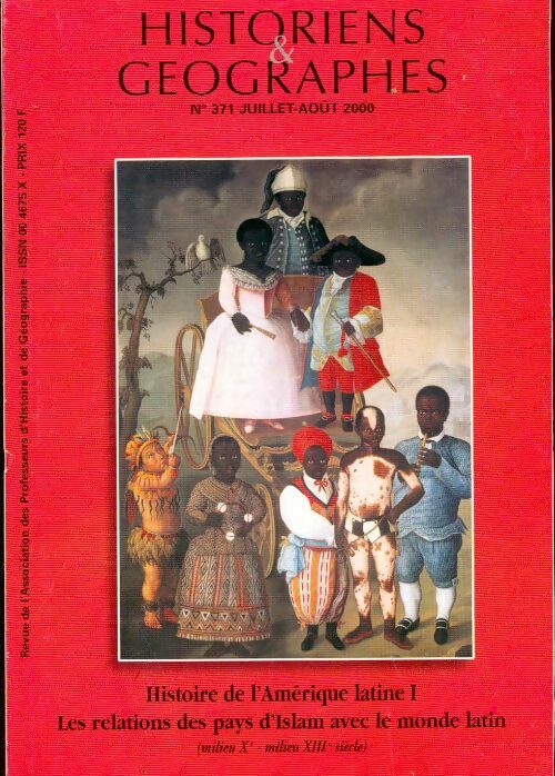 Historiens & géographes n°371 : Histoire de l'amerique latine Tome I / Relations des pays d'slam - Collectif - Livre