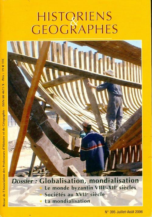 Historiens & géographes n°395 : Globalisation, mondialisation - Collectif - Livre