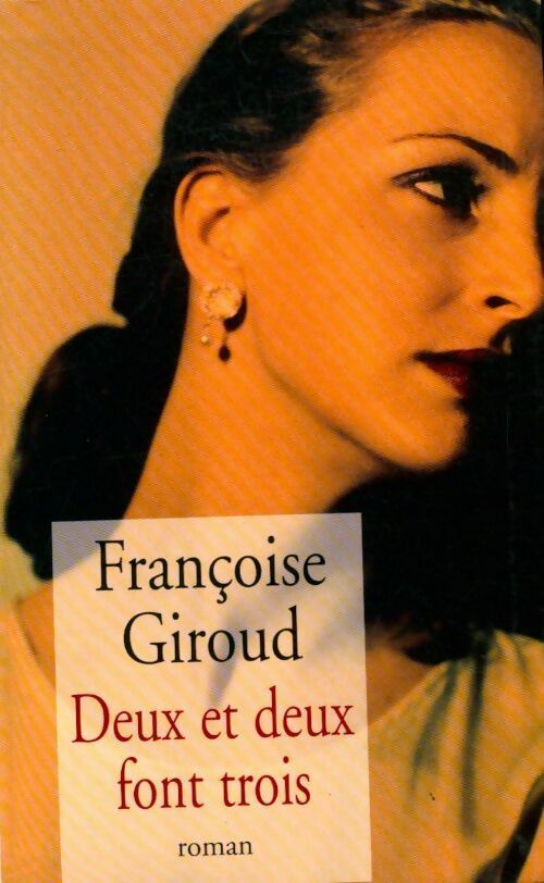 Deux et deux font trois - Françoise Giroud - Livre