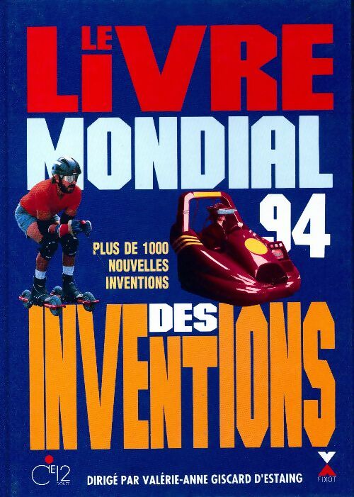 Le livre mondial des inventions 1994 - Valérie-Anne Giscard d'Estaing - Livre