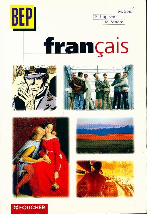 Français Seconde professionnelle et BEP - M. Sendre-Haïdar - Livre