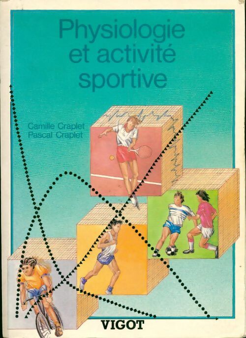 Physiologie et activite sportive - Pascal Craplet - Livre