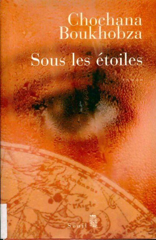 Sous les étoiles - Chochana Boukhobza - Livre