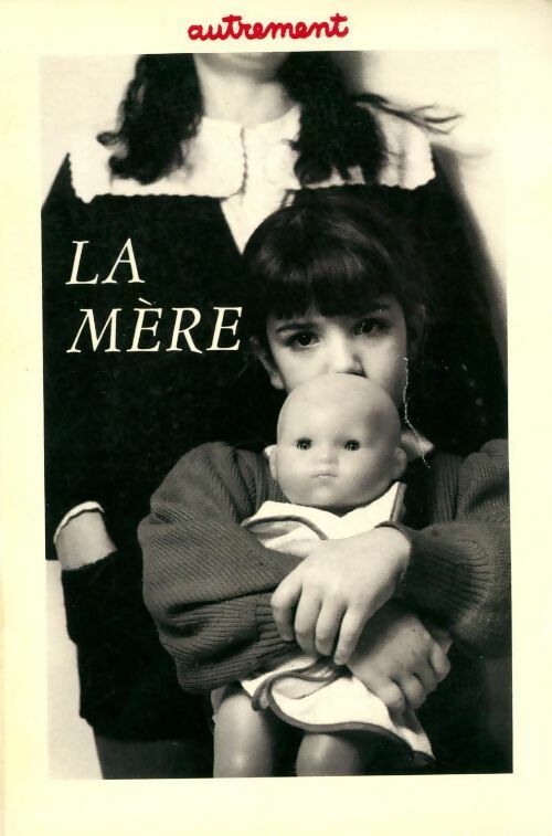 La mère - Collectif - Livre
