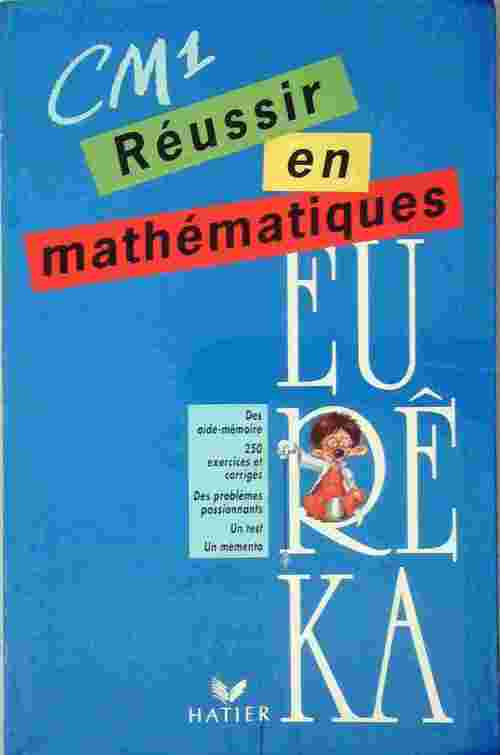 Réussir en mathématiques CM1 - Collectif - Livre