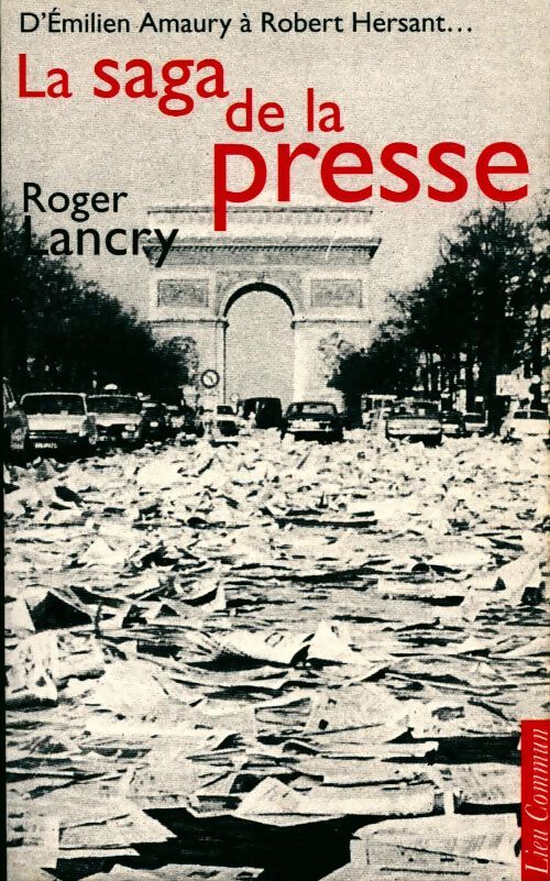 La saga de la presse - Roger Lancry - Livre