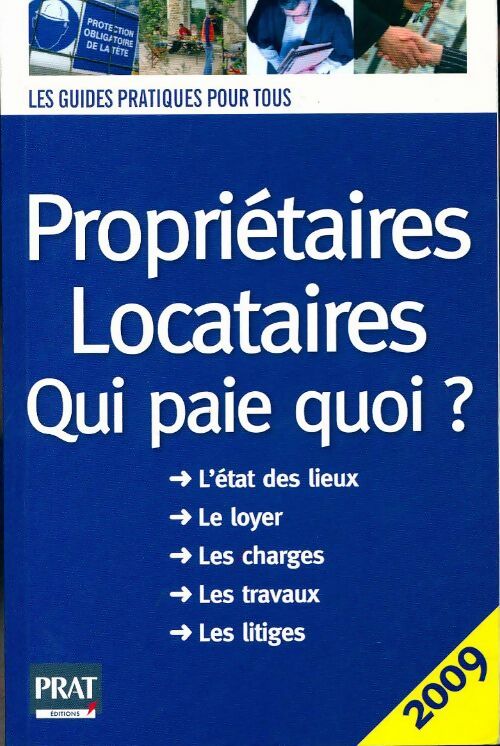 Propriétaires - Locataires 2009 : Qui paie quoi ? - Patricia Gendrey - Livre